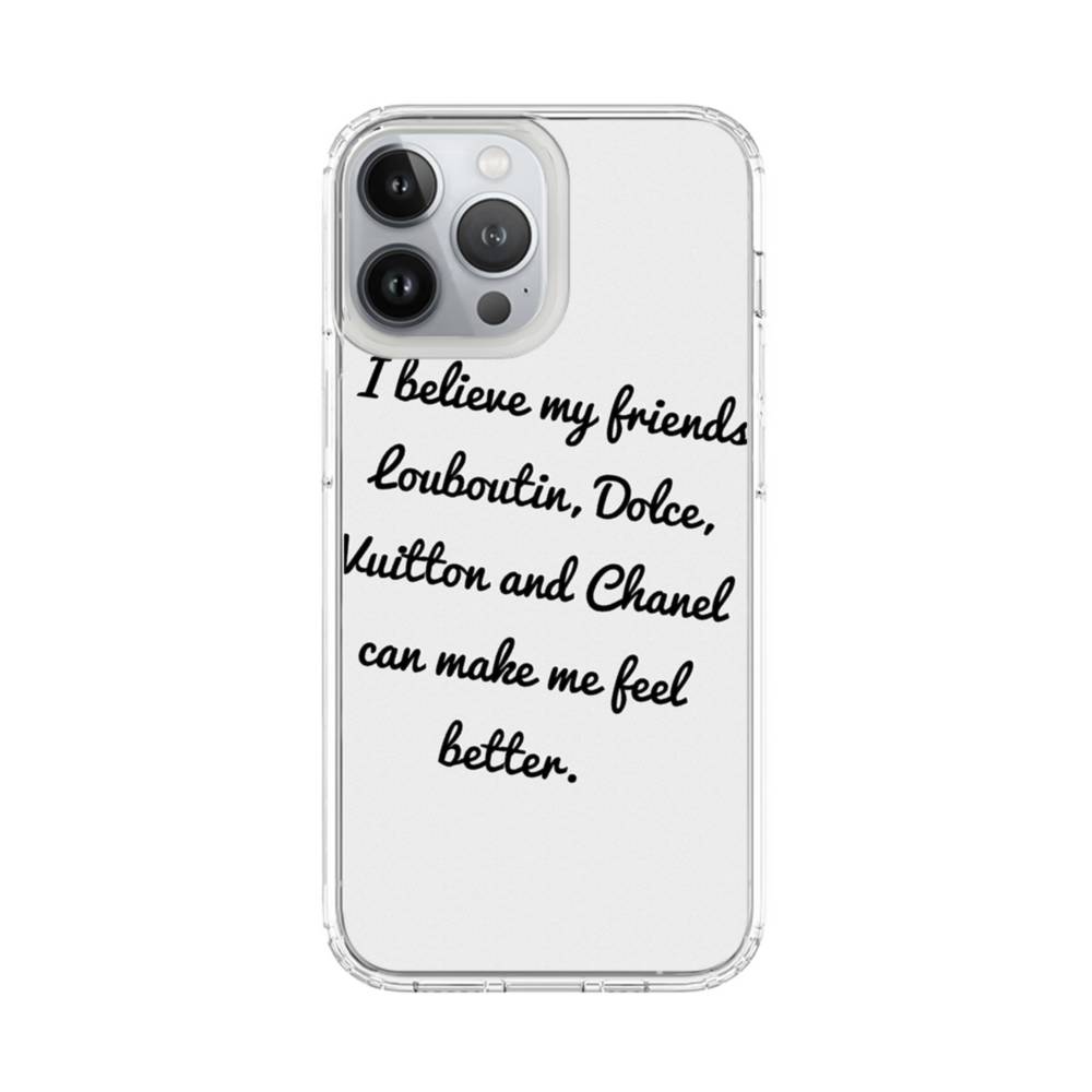 Chanel Is My Friend iPhone 13 Pro Max Clear Case